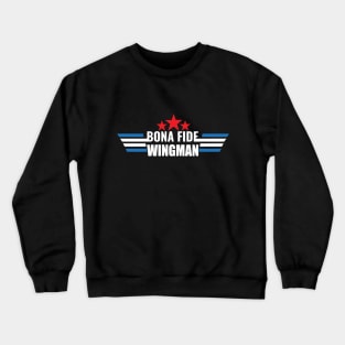 Bona Fide Wingman Crewneck Sweatshirt